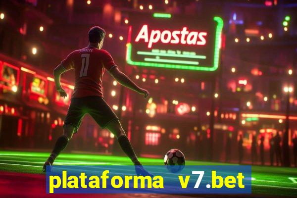 plataforma v7.bet paga mesmo